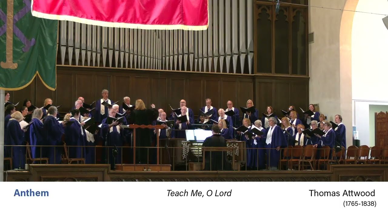 Teach Me, O Lord  ,  Thomas Attwood  -  (1765-1838)