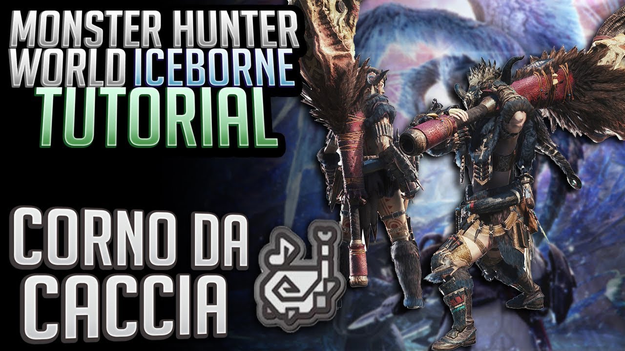 MHW ICEBORNE | TUTORIAL BASE : CORNO DA CACCIA