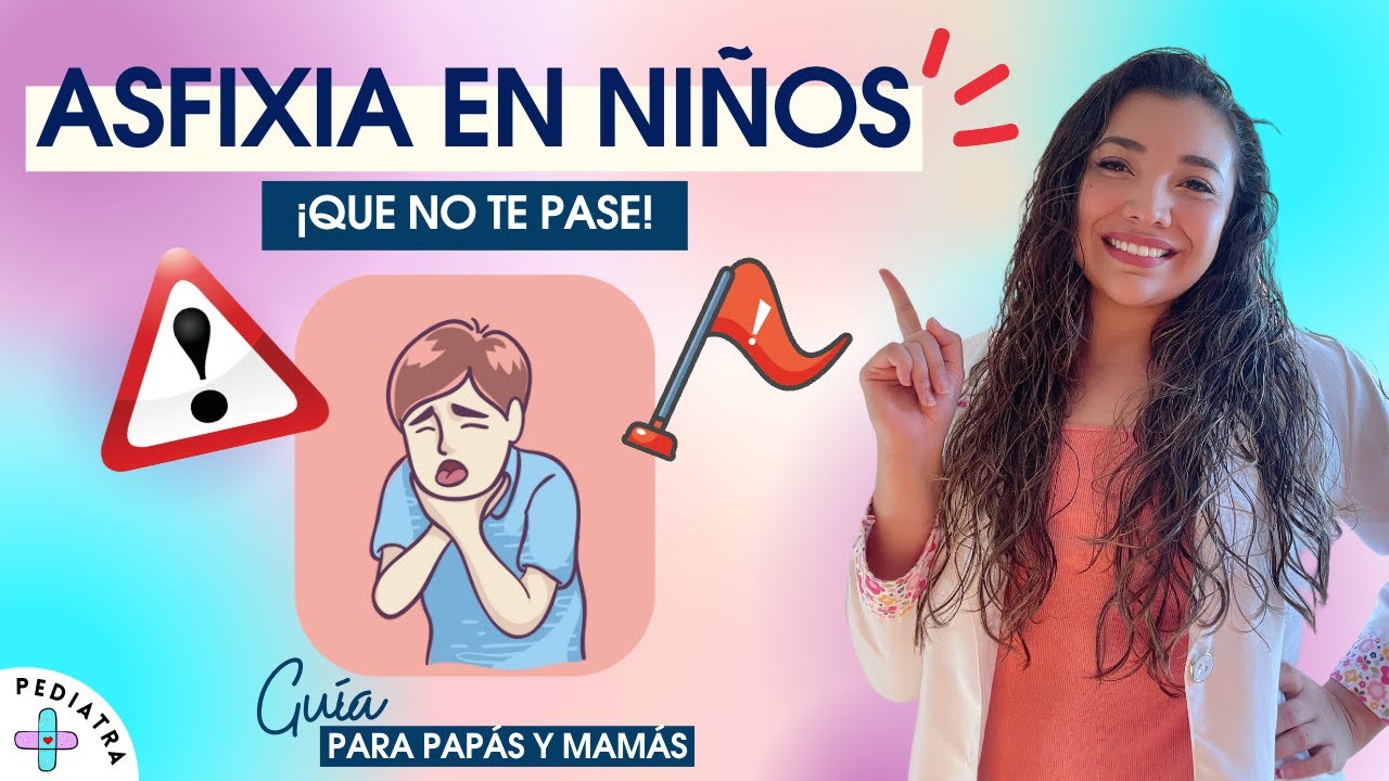 TÍTULO: ASFIXIA EN NIÑOS: ¿Cómo prevenirlo? ☝🏼🤓 | Dra. Laura V. PEDIATRA