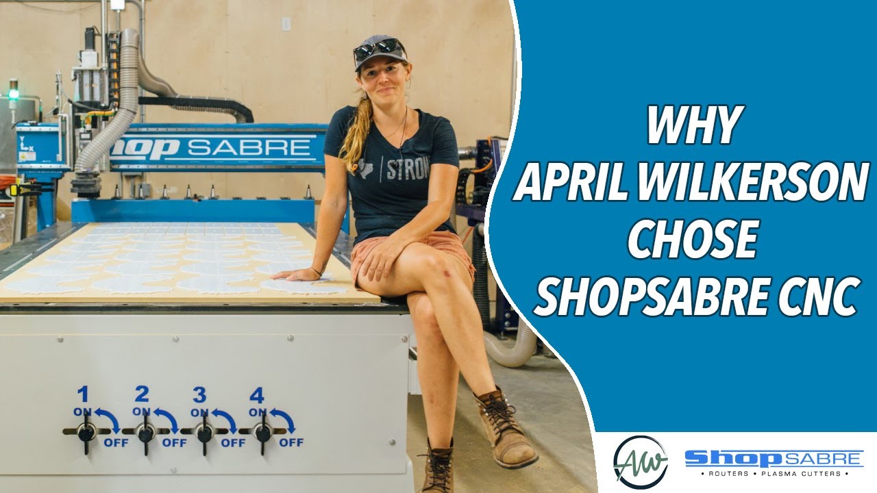 Why April Wilkerson Chose ShopSabre CNC