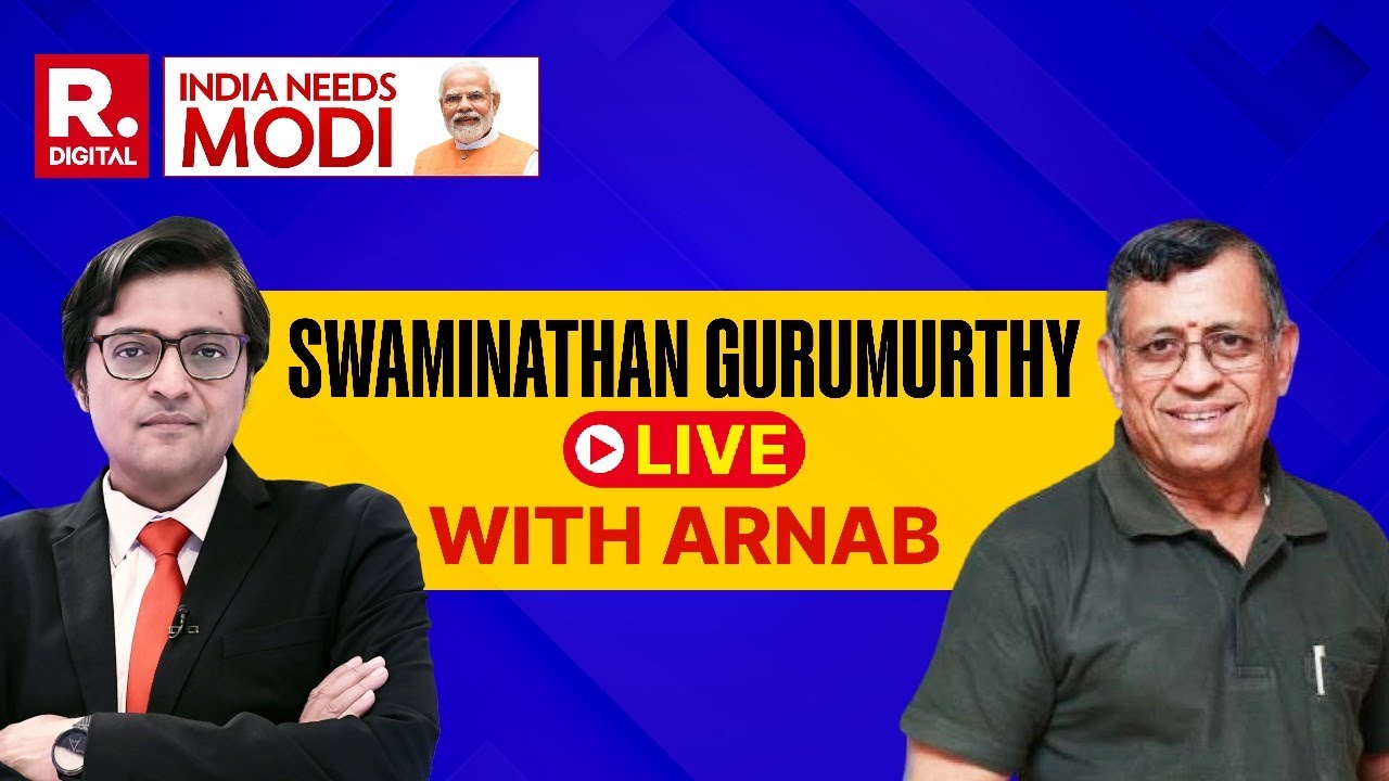Swaminathan gurumurthy LIVE With Arnab On 'India Needs Modi' | Atmanirbhar Bharat | Make In India