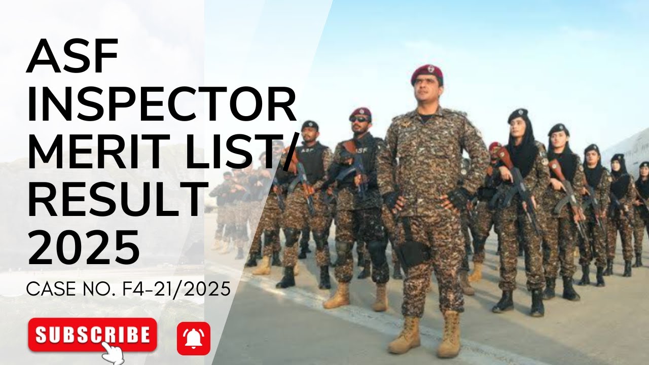 ASF Inspector 2025 Result Announced | ASF Inspector CASE NO. F4-21/2025 Merit List 2025
