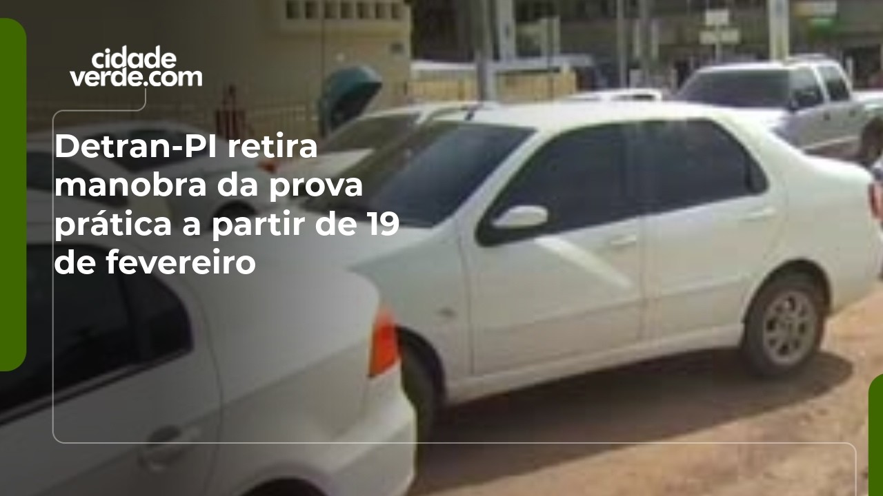 Detran-PI retira manobra da prova prática a partir de 19 de fevereiro