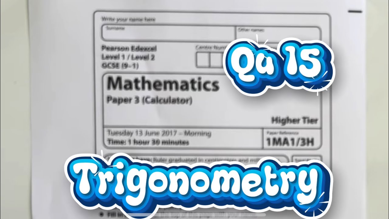 GCSE Past Paper 3 Higher (Q15) June 2017 - Trigonometry