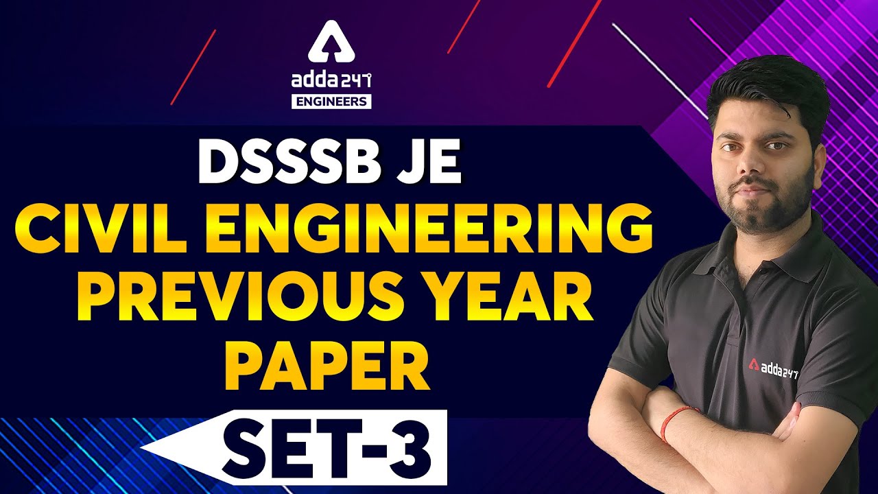DSSSB JE Vacancy 2021 | DSSSB JE Civil Previous Year Paper #3