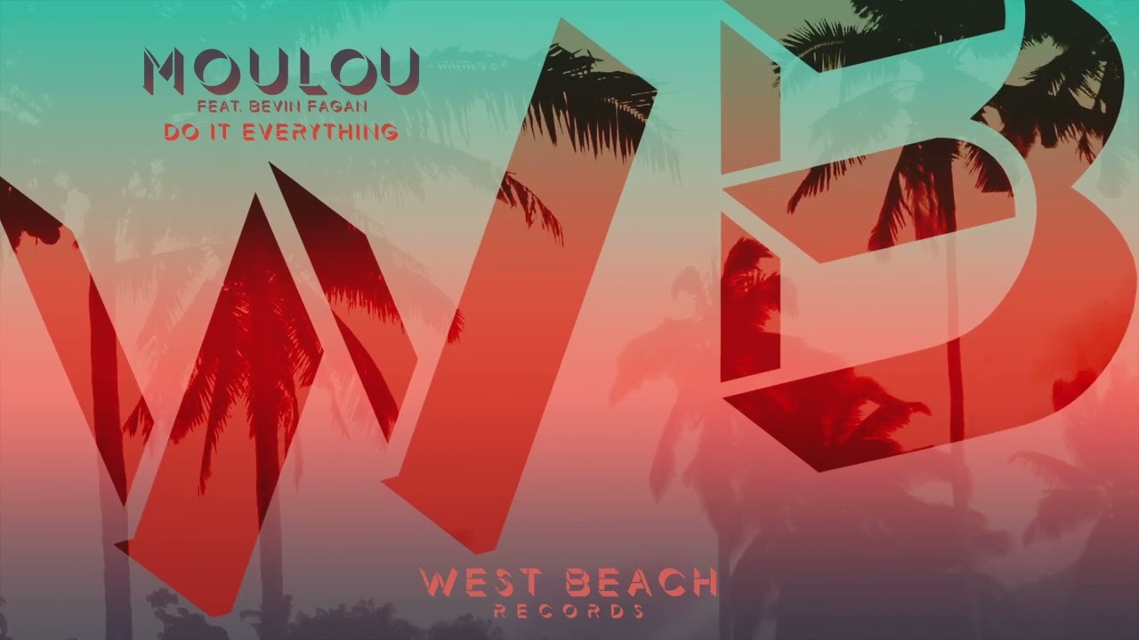 Moulou feat. Bevin Fagan - Do It Everything (Extended)