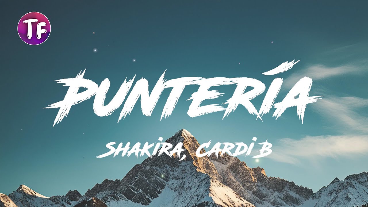 Shakira, Cardi B - Punter&iacute;a (Lyrics/Letra)