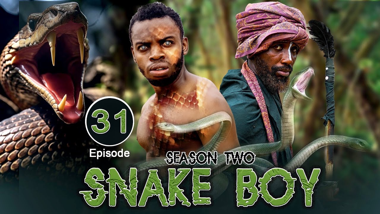 SNAKE BOY | ep 31 | SEASON TWO