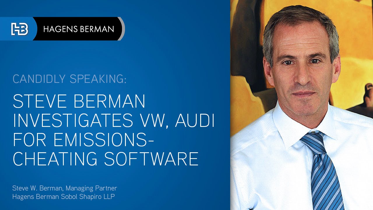 Steve Berman Investigates VW, Audi for Diesel Emissions-Cheating Software