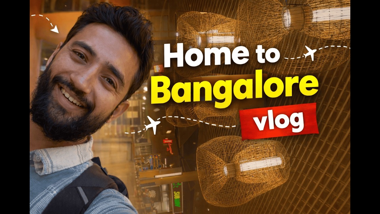 Home to Bangalore Journey ✈️ Vlog
