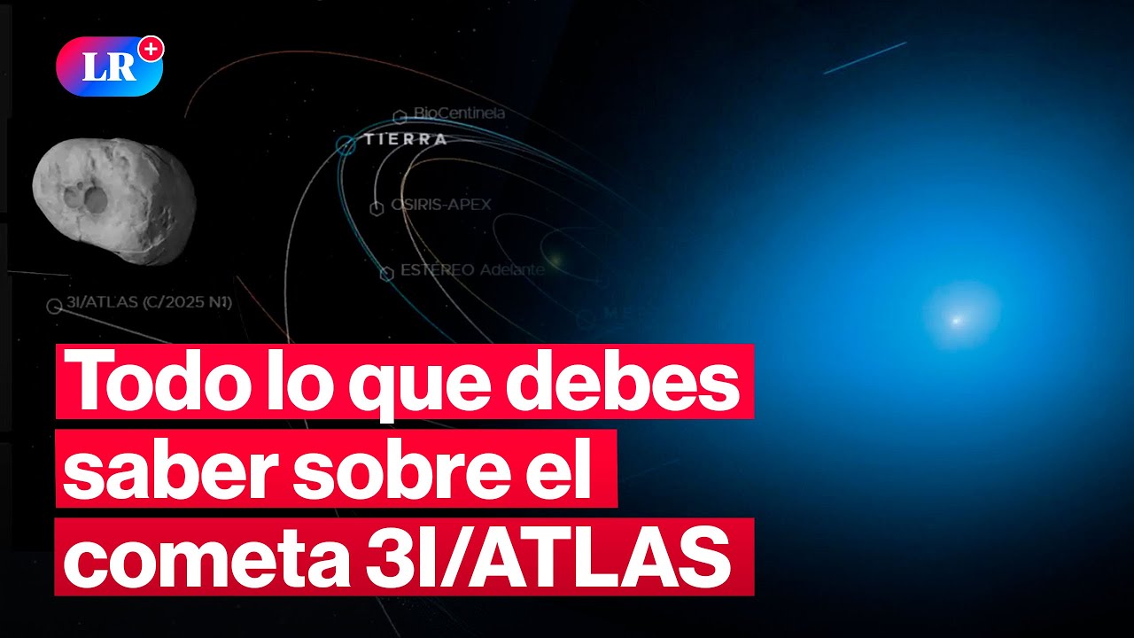 Cometa 3I/ATLAS: el visitante interestelar que se acerca a la Tierra #LR