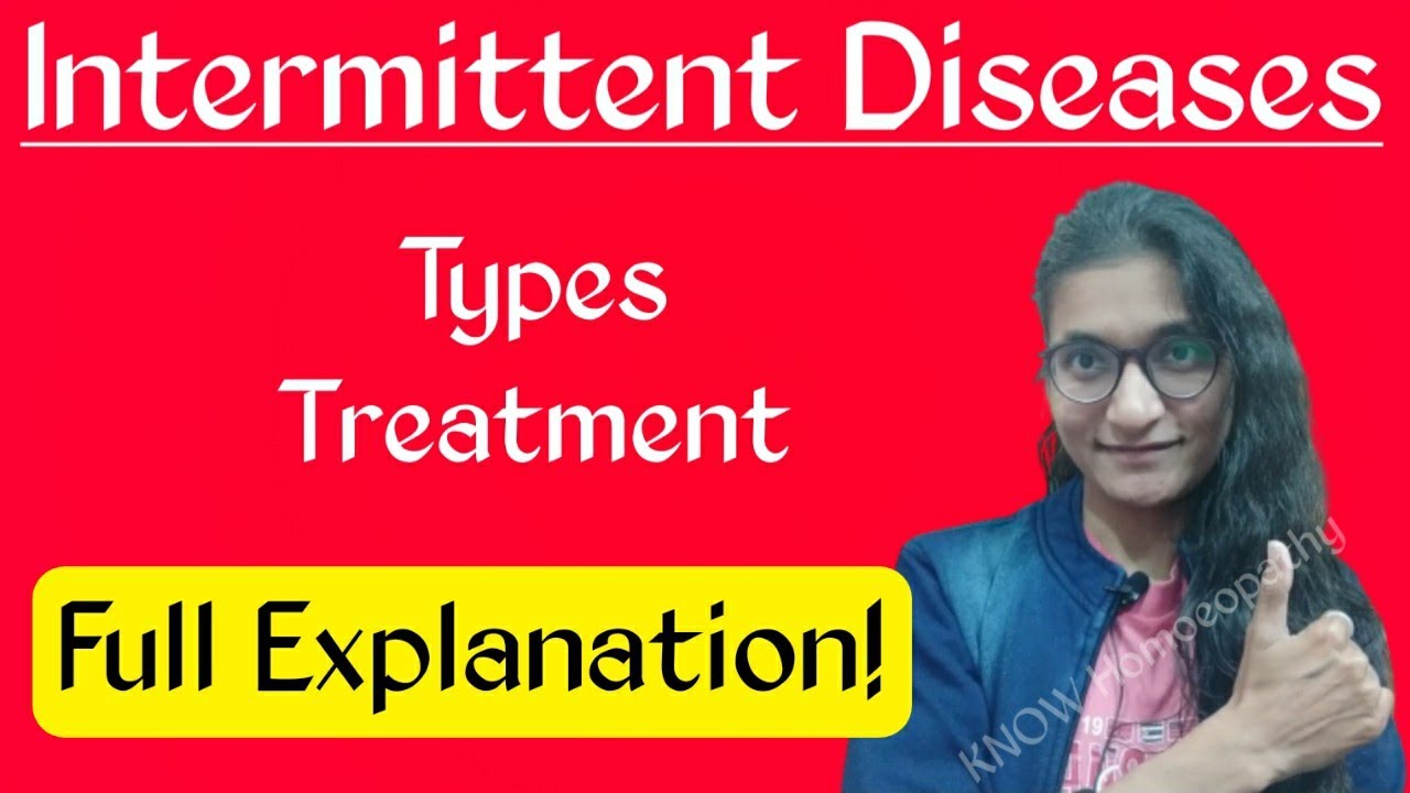 Intermittent Diseases | Types of Intermittent Diseases | Aphorism 231 -244 | Organon of Medicine