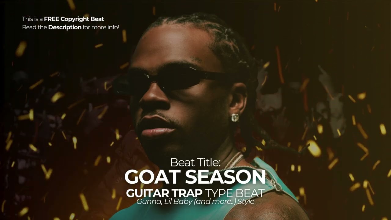 GOAT SEASON | Guitar Type Beats | No Copyright Trap Rap Instrumentals | Gunna x Lil Baby Type Beats