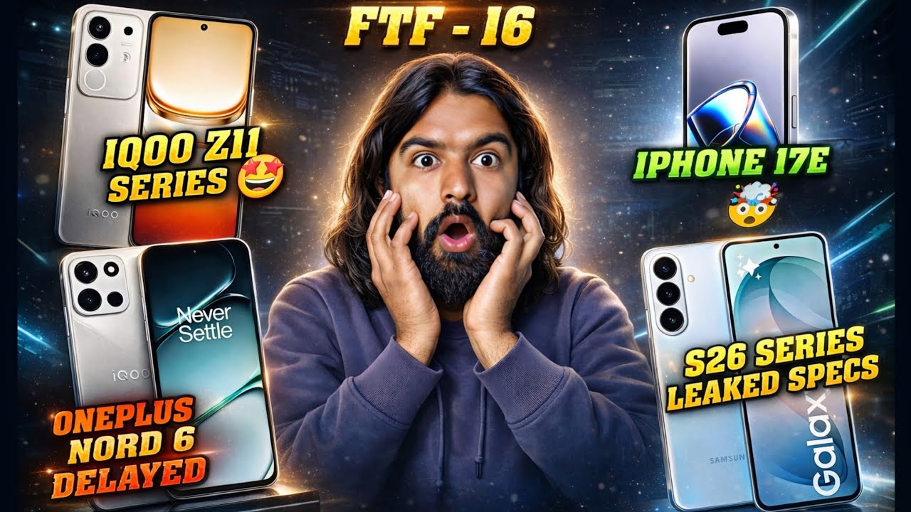 iPhone 17e,Apple Event,iPhone 18 Pro, Samsung S26 Series,Realme 🤯,iQOO Z11 Series,Android 17..