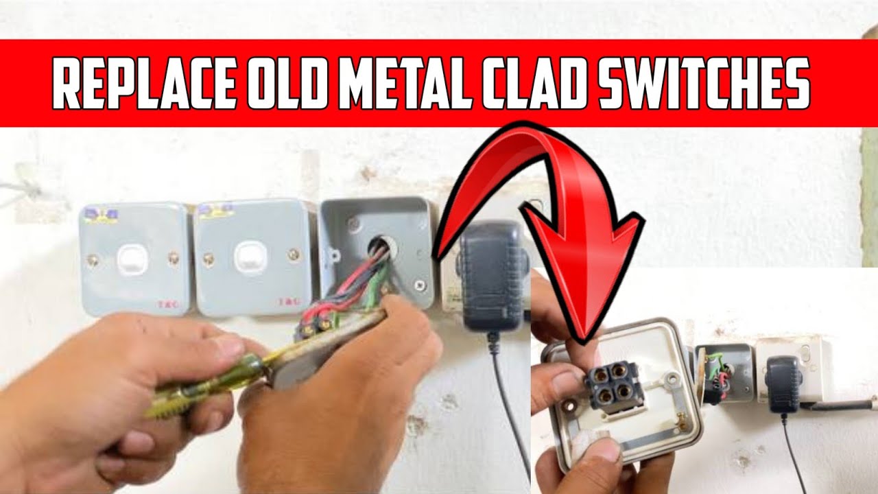 Old metal clad Switches replacement DIY