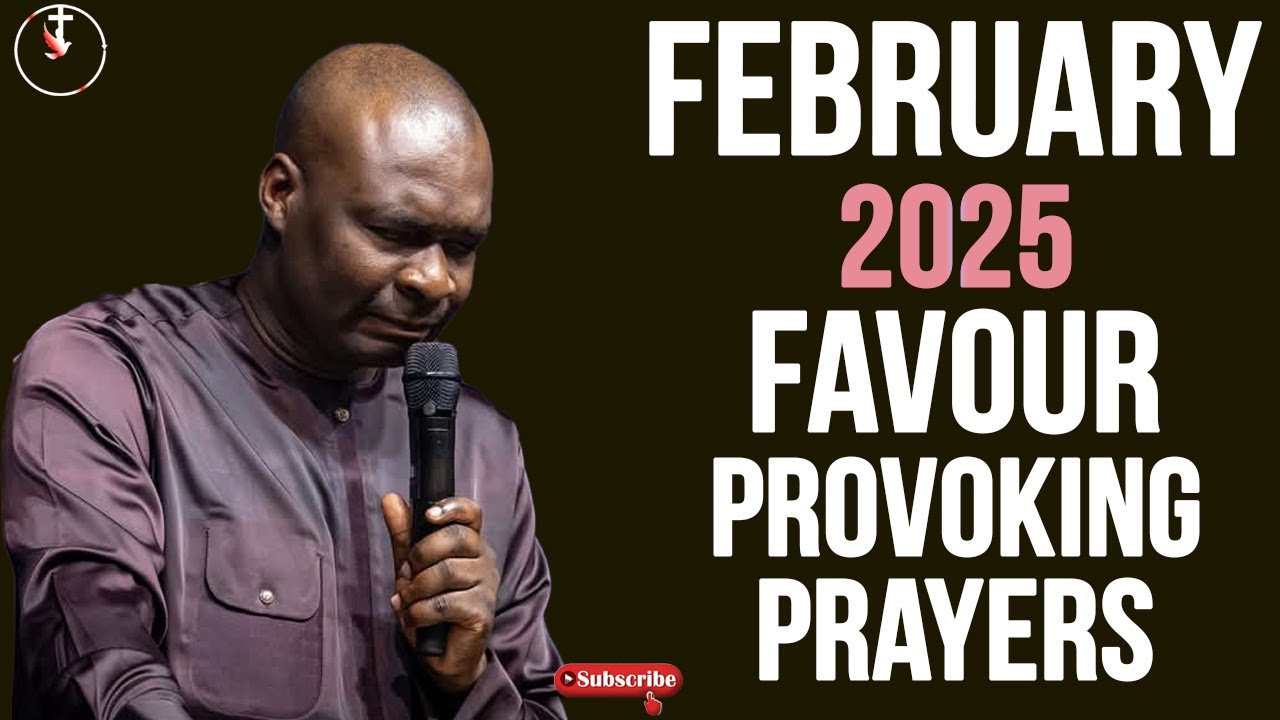 NEW WEEK FEBRUARY 2025 PROPHETIC PRAYER AND DECLARATION TO PROVOKE FAVOUR- APOSTLE JOSHUA SELMAN
