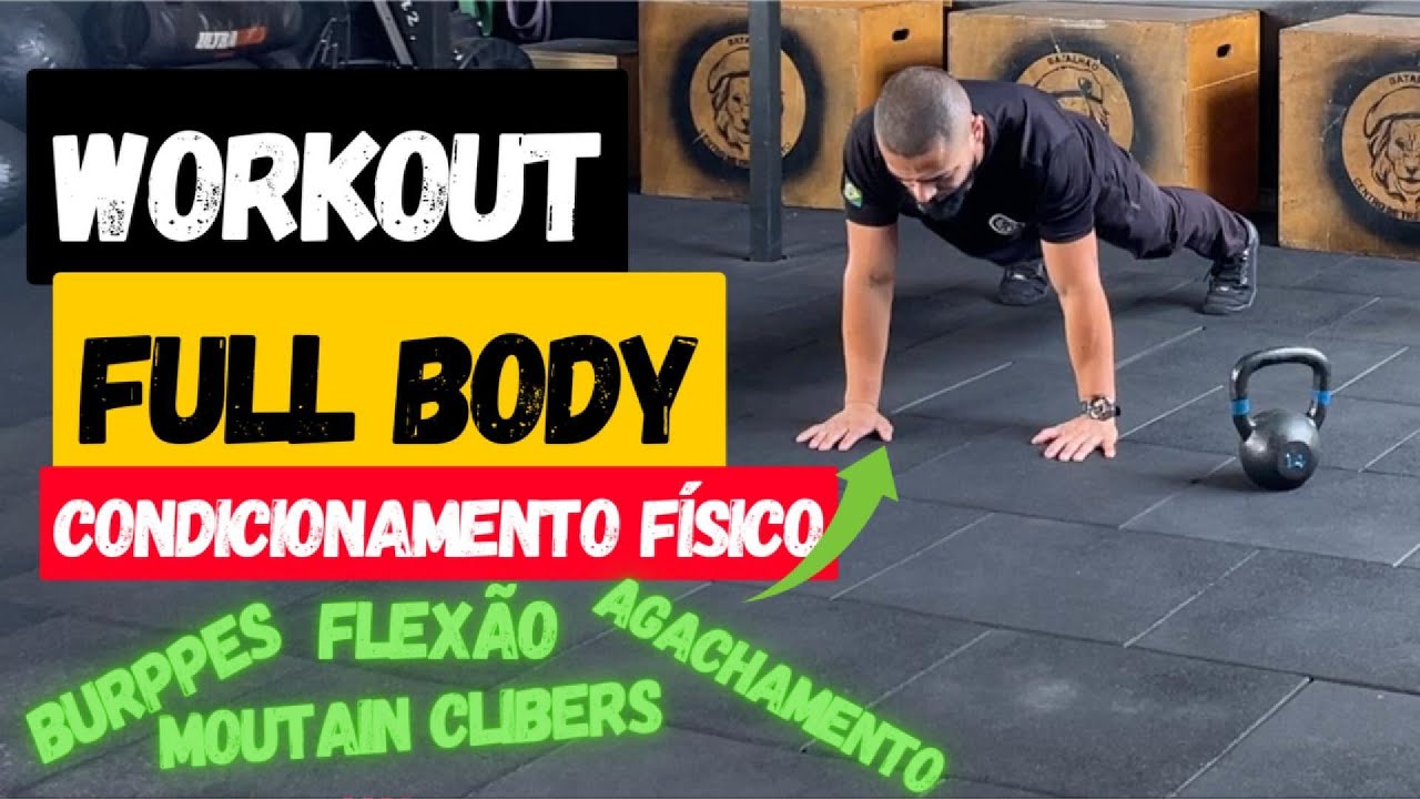 TREINO PARA CONDICIONAMENTO FÍSICO - FULL BODY
