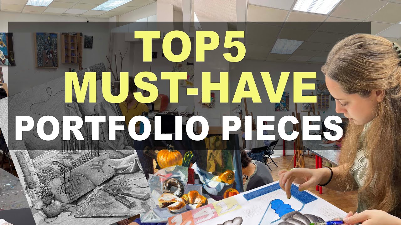 What to Include in Your Art Portfolio for College Admission | Top 5 Essentials