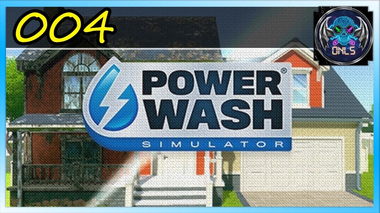 💦 PowerWash Simulator - #004