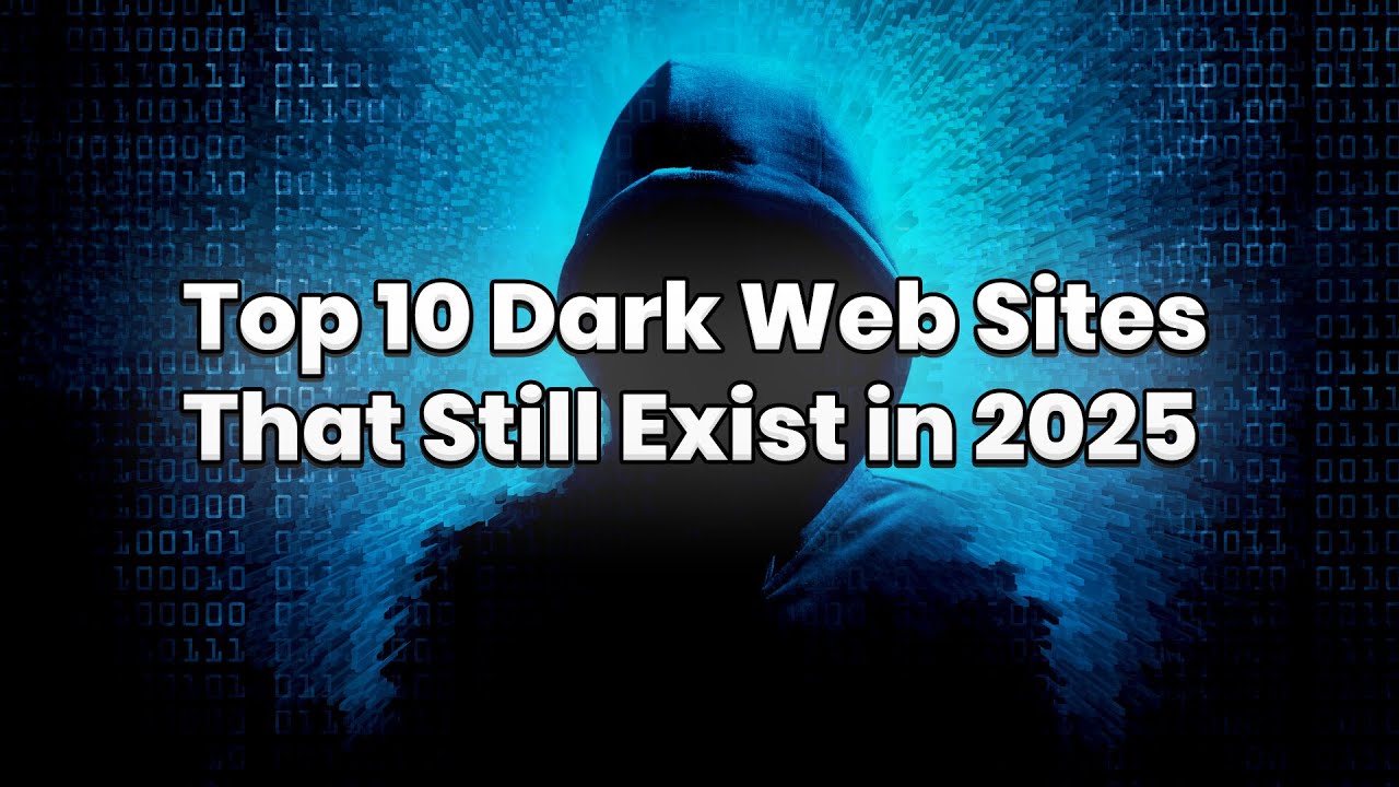 Top 10 Dark Web Sites That Still Exist in 2025 | Secrets They Don&rsquo;t Want You to See