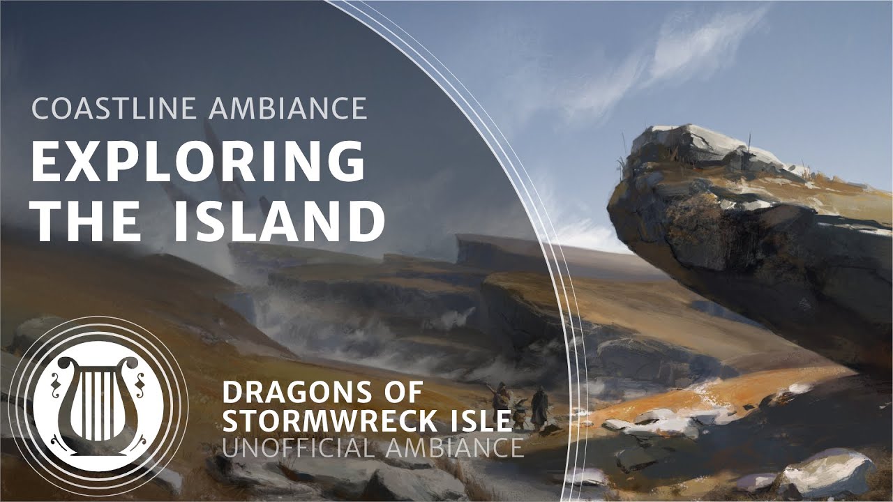 Exploring the Island (Coastline Ambiance) - Dragons of Stormwreck Isle Ambiance