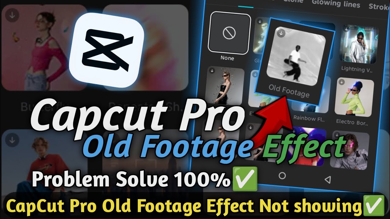 Capcut Old Footage Effect Not Showing | Capcut Old Footage Not Showing | Capcut Old Footage fix ✅