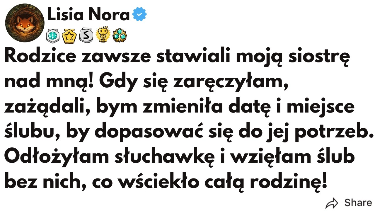ŁA HISTORIA) Rodzice zawsze stawiali moją siostrę nad mną! Gdy się zaręczyłam, zażądali...