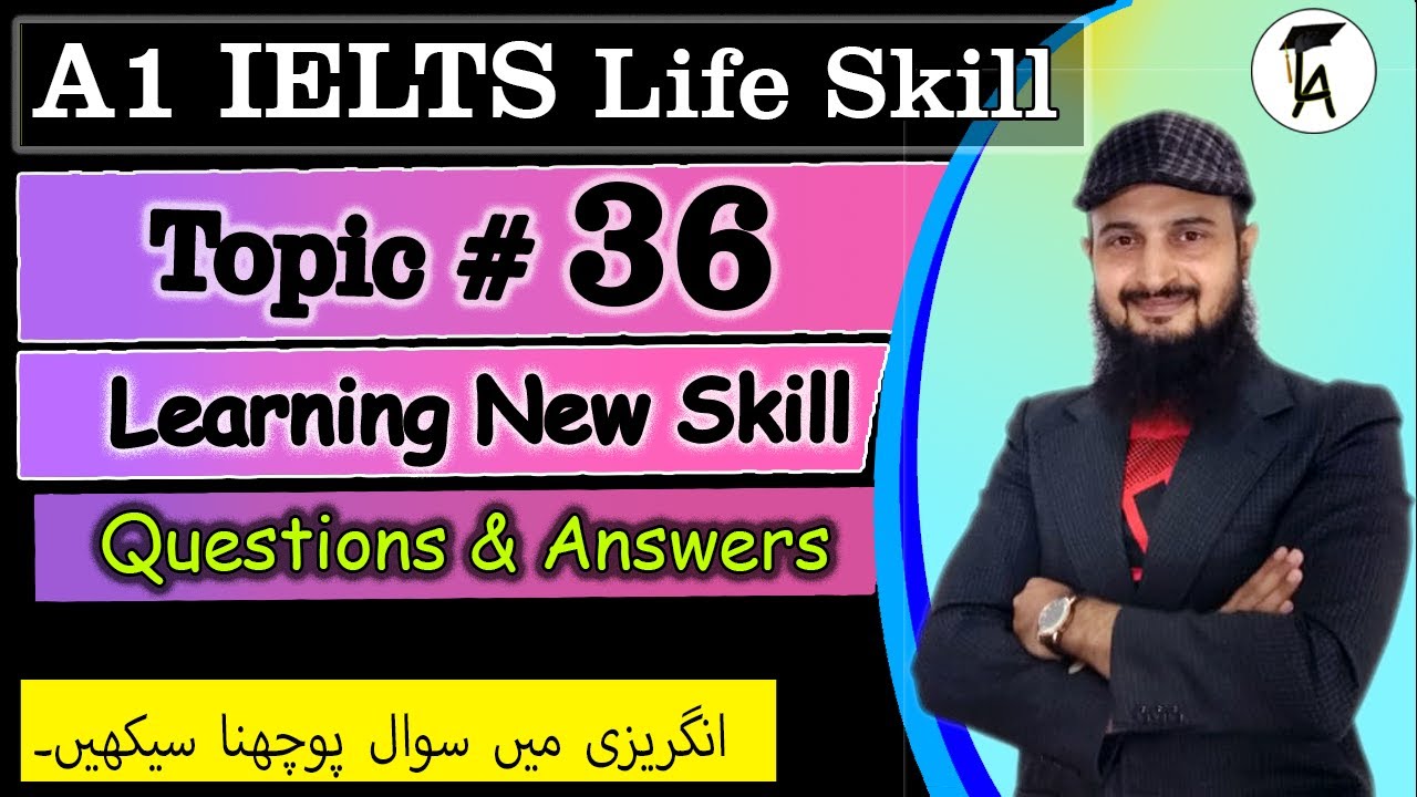 IELTS Life Skill A1 Speaking Тема: Изучение новых навыков: Тест UKVI 2025