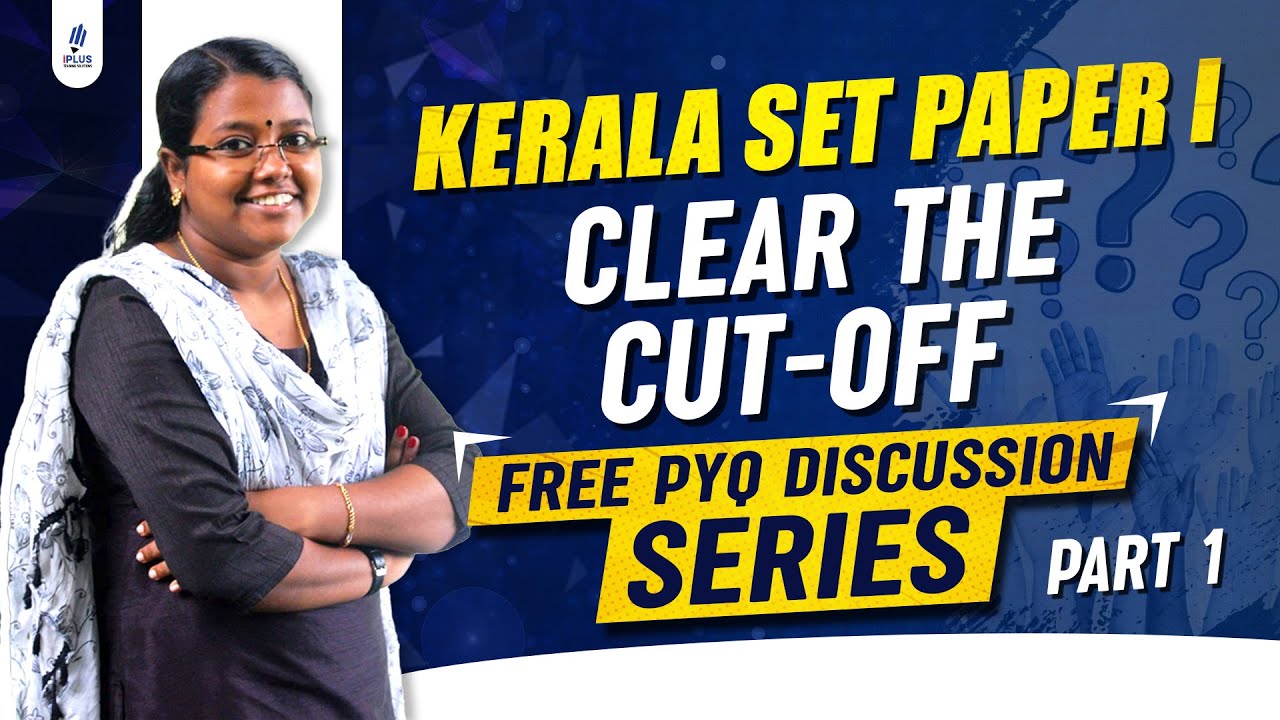 Kerala SET Paper 1 | 2 Hour Mega Class | Free PYQ Discussion Series - Part 1