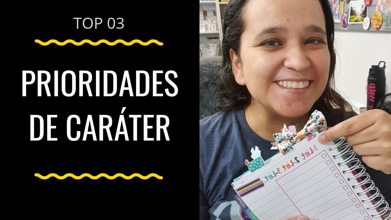 PRIORIDADES DE CARÁTER - Você sabe definir os seus? ep29