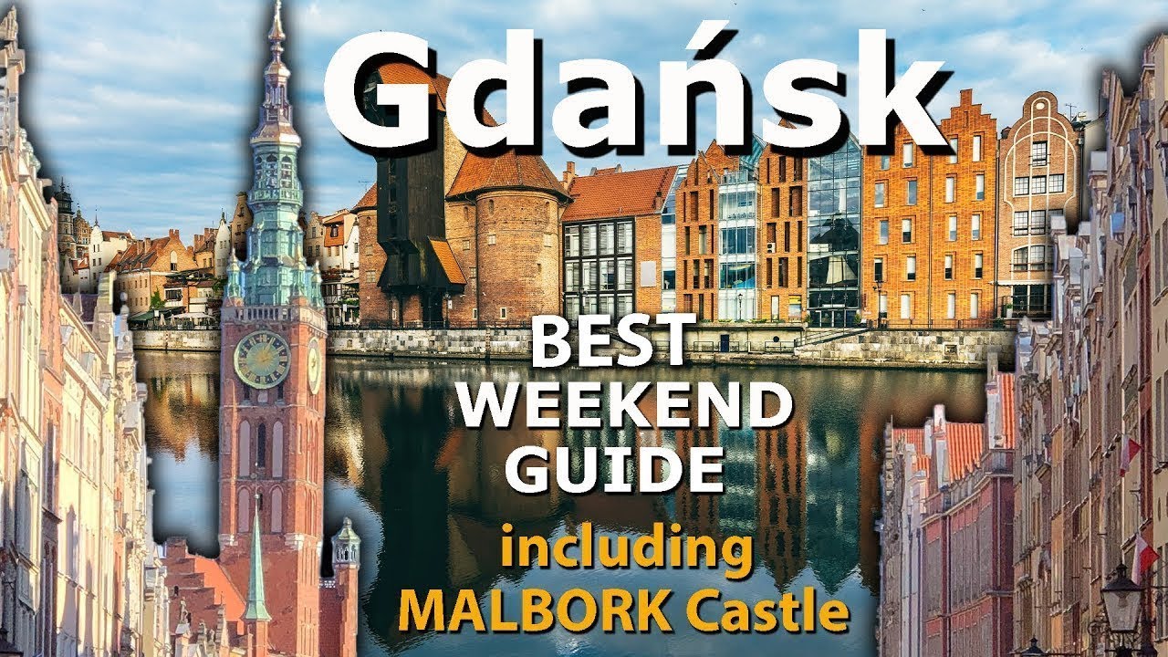 Гданьск, Польша - Weekend Travel Guide