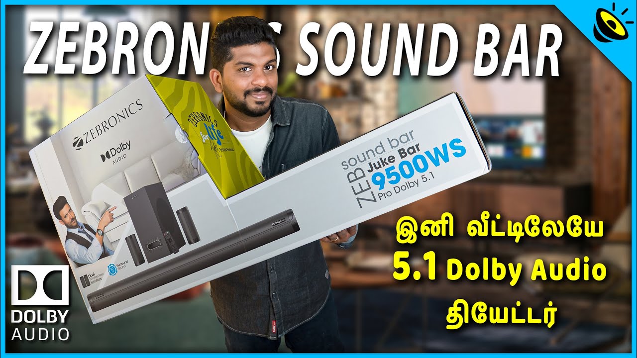 இனி வீட்டிலேயே 5.1 Dolby Audio தியேட்டர் - ZEBRONICS Juke Bar 9500WS PRO Dolby 5.1 Soundbar - 2022