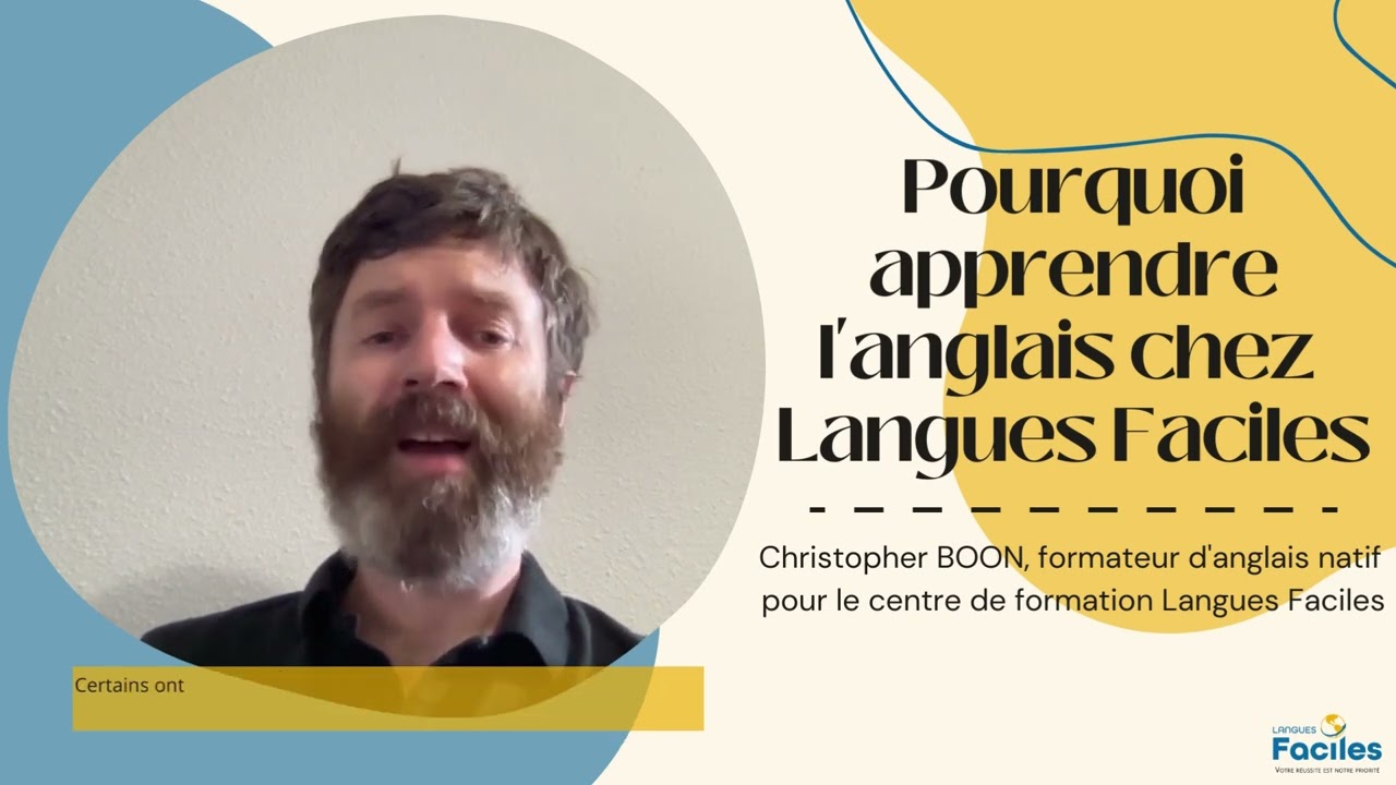 Pourquoi faire une formation d'anglais avec Langues Faciles ?