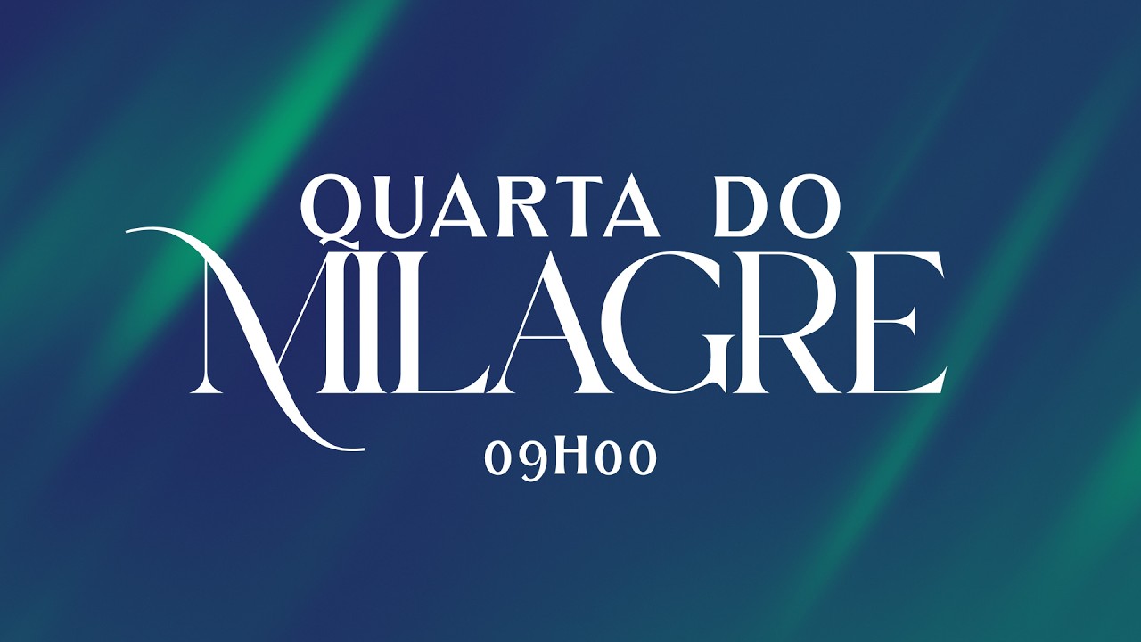 Quarta do Milagre | IEQ Sede Piracicaba - 11/03/2026 - 09h00