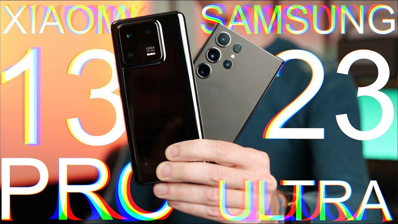 Xiaomi 13 Pro vs Samsung Galaxy S23 Ultra | Die beiden besten Smartphones 2023 im Vergleichstest