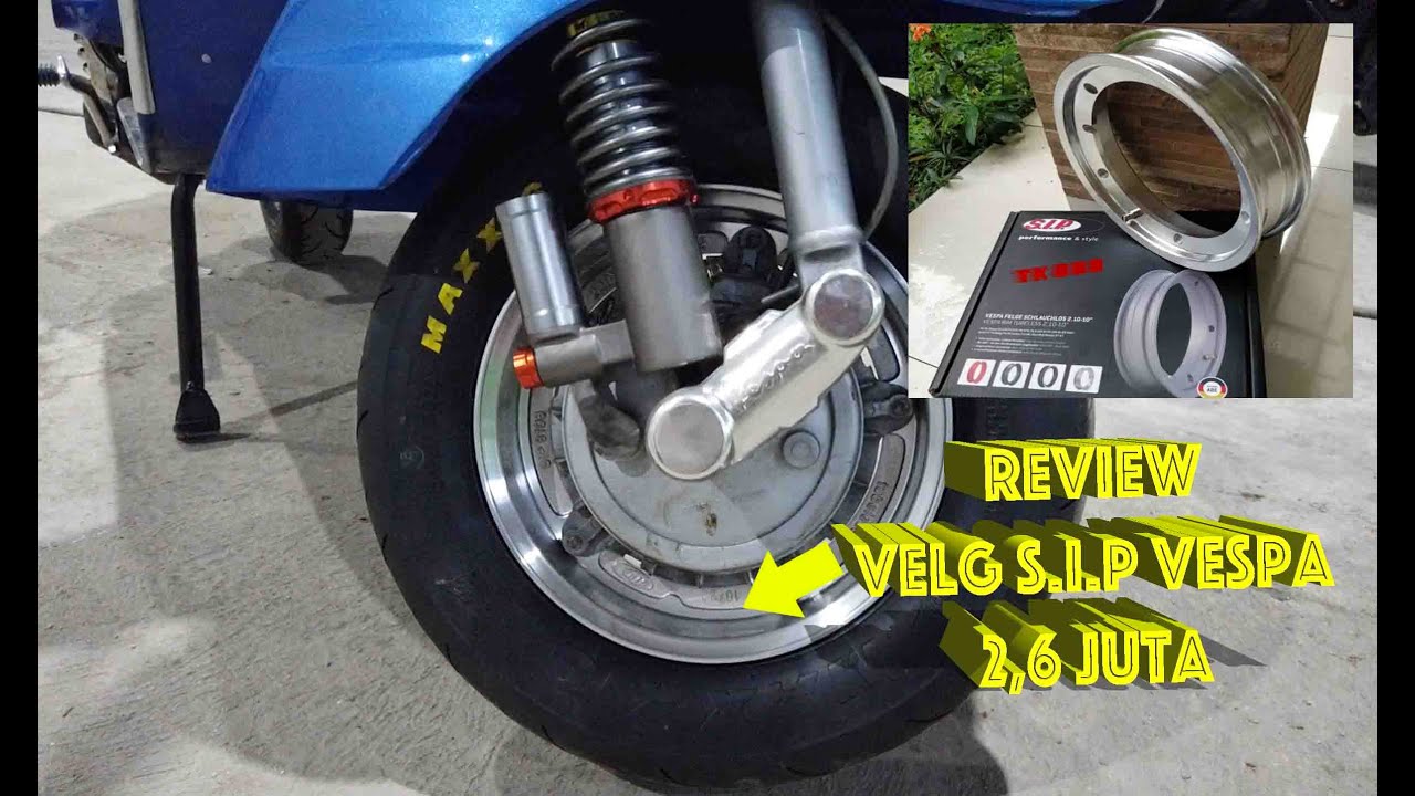 Review Pasang Velg Vespa SIP R10 dan Ban Maxiss R1