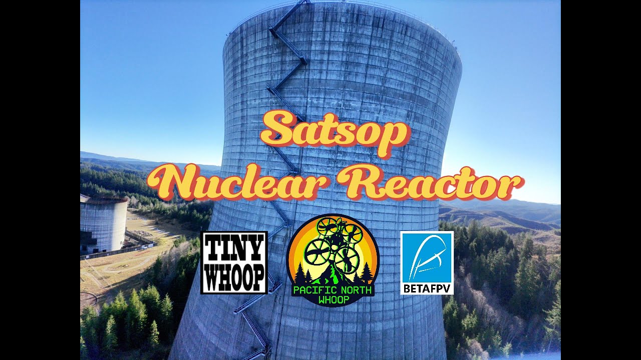 Satsop Nuclear Power Plant | 65mm Tiny Whoop