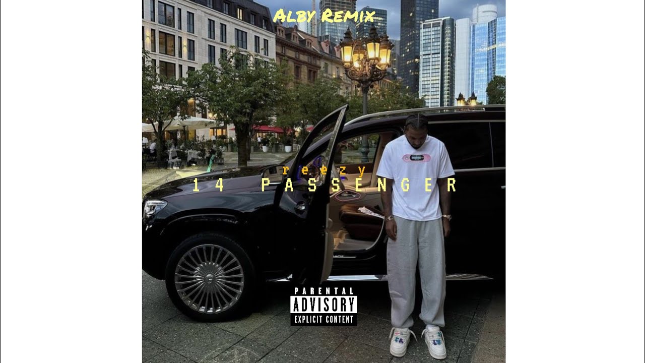 reezy - 14 PASSENGER (Alby Remix)