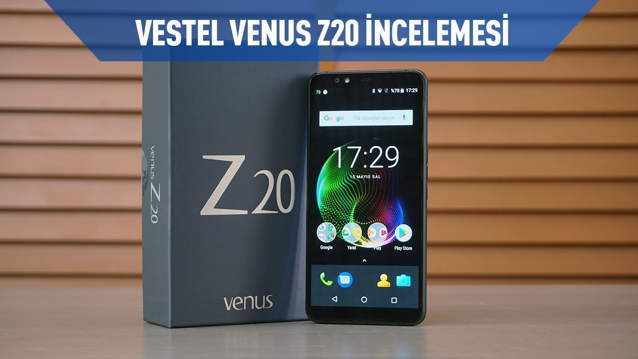 Vestel Venus Z20 Telefon İncelemesi