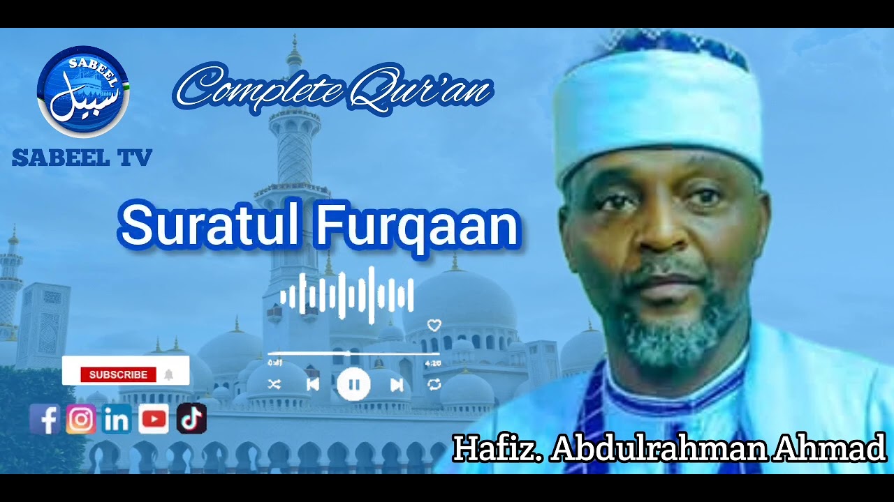 Suratul Furqaan by Hafiz Abdulrahman Ahmad Jos