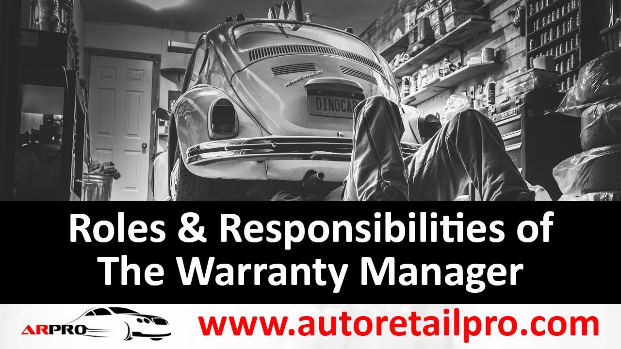 Roles & Responsibilities of the Warranty Manager