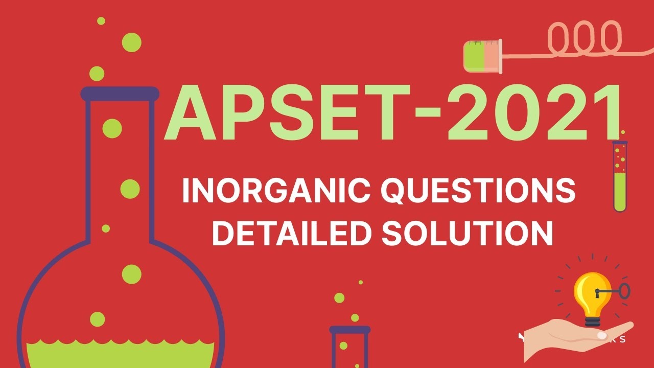 APSET-2021 PREVIOUS YEAR PAPER SOLUTION | INORGANIC CHEMISTRY | PART1