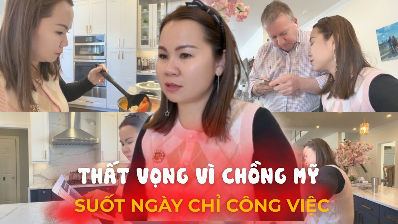 Bực Tức Vì Chồng Mỹ Suốt Ngày Chỉ Biết Đến Công Việc, Vợ Việt Cô Đơn Trong Chính Nhà Mình