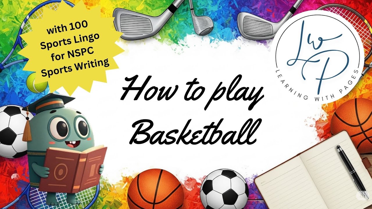 How to Play Basketball | Tutorial Video | 100 Sports Lingo Terminologies for NSPC Sports Writing