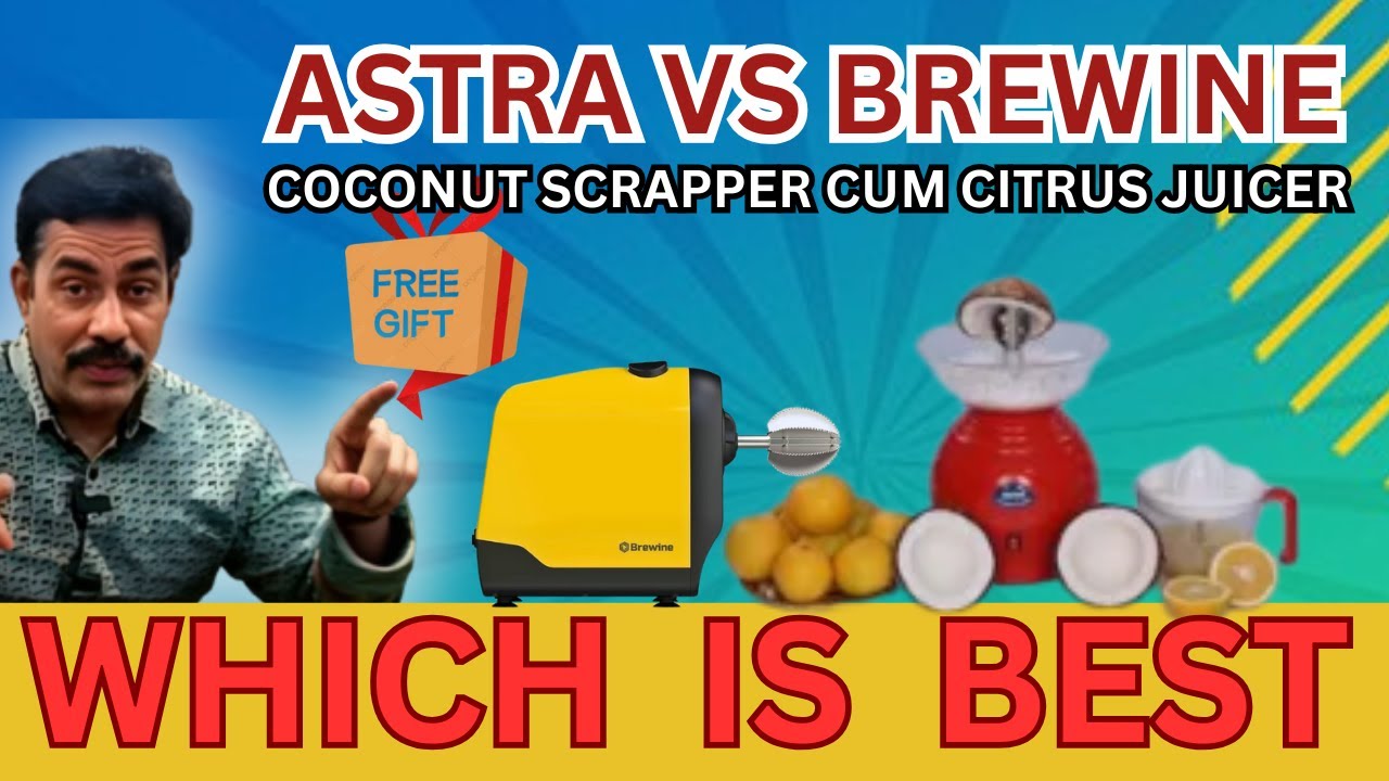 Which is Better? Astra or Brewine | 2-in-1  Coconut Scrapper  Cum Juicer I Full Demo