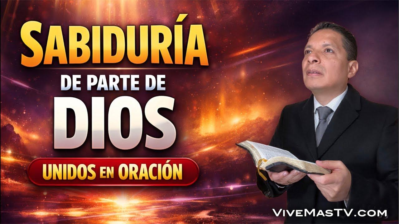 Oramos a Dios 🔥 Pudiendo Sabiduría