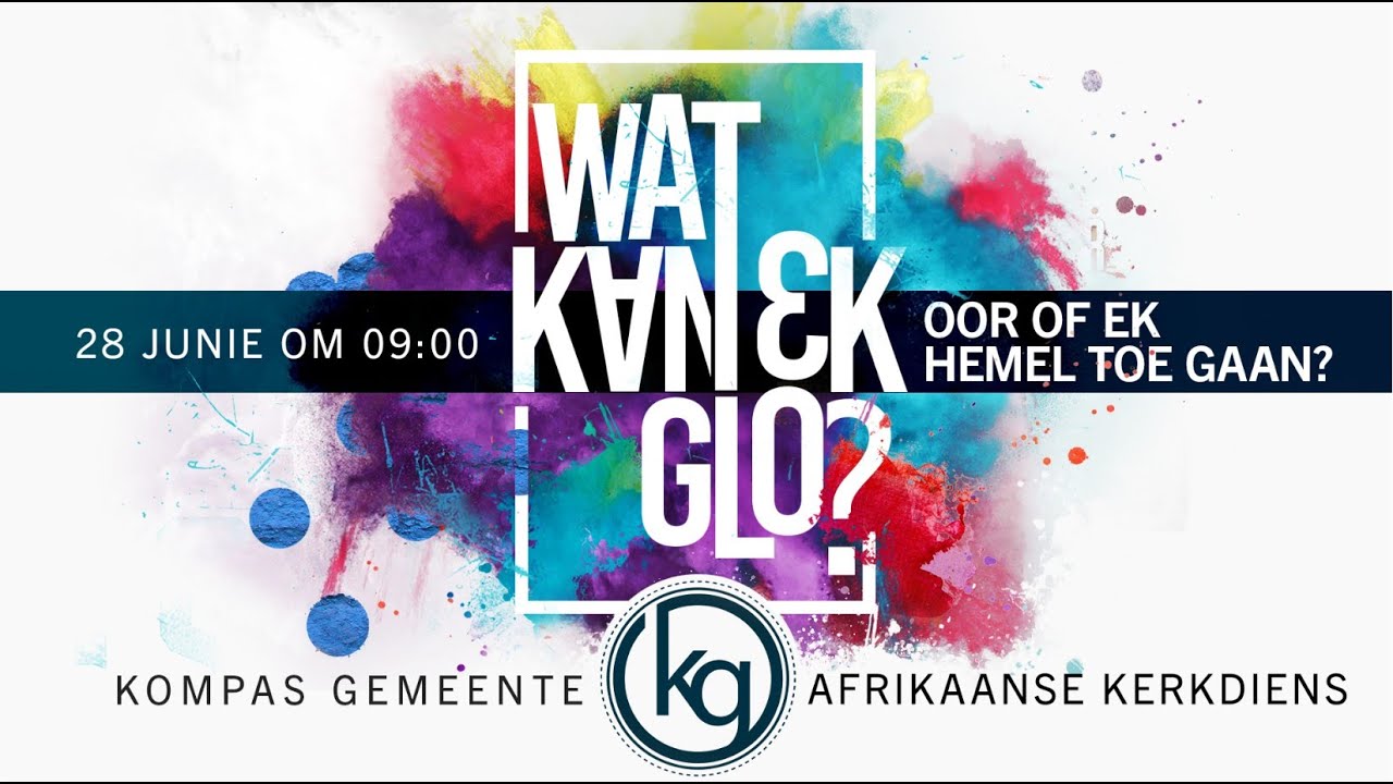 Wat kan ek glo, oor of ek hemel toe gaan? | Erediens, 28 Junie 2020