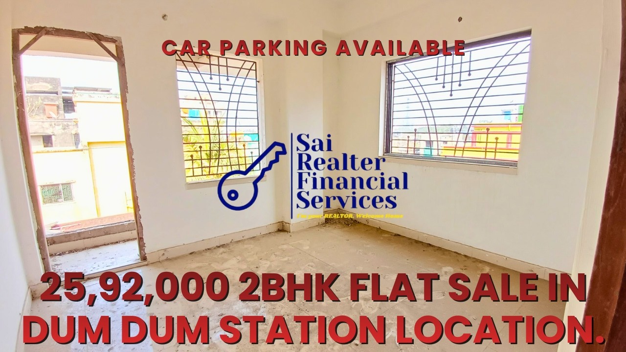 PS▶️217 Only 25,92,000 2BHK Flat Sale Dum Dum Station Location #sairealterfinancialservices #dumdum