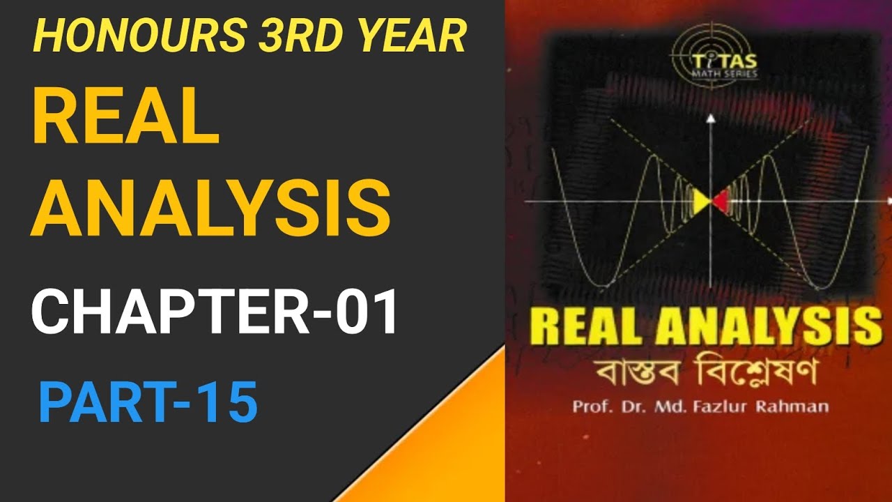 Real Analysis,Chapter-01,Part-15.গুরুত্বপূর্ণ উদাহরণ। Honours 3rd Year.