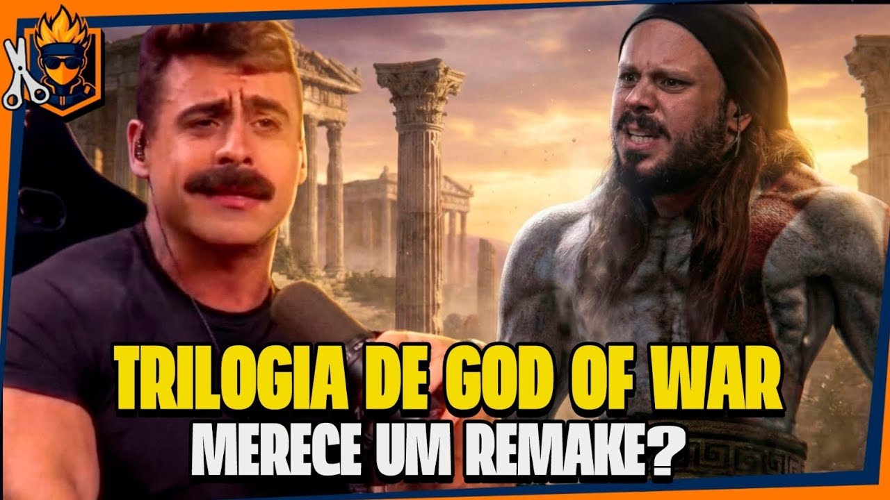 TRILOGIA E GOD OF WAR VAI GANHAR REMAKE, MAS MERECE ISSO?